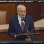 Video: Rep. Ron Paul’s Blistering Farewell Speech to Congress