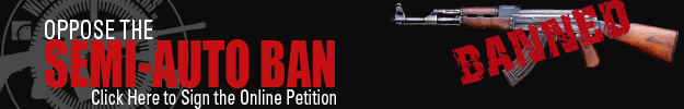Click here to sign the online petition opposing the semi-auto ban!